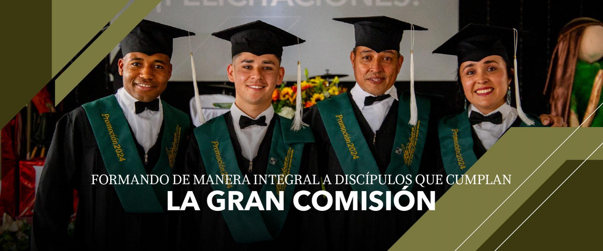 FORMANDO DE MANERA INTEGRAL A DISCIPULOS QUE CUMPLAN LA GRAN COMISIÓN